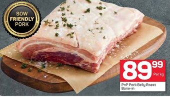 PnP Pork Belly Roast Bone-in