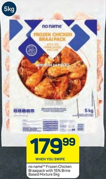 Pick n Pay no name Frozen Chicken Braaipack with 15% Brine Based Mixture 5kg offer