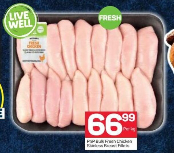 PnP Bulk Fresh Chicken Skinless Breast Fillets per kg offer at Pick n Pay