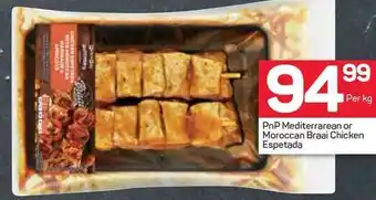Pick n Pay PnP Mediterrarean or Moroccan Braai Chicken Espetada offer