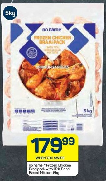 Pick n Pay no name Frozen Chicken Braai Pack with 15% Brine Based Mixture 5kg offer
