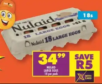 FoodWorld Nulaid Large Eggs 18 per pack offer
