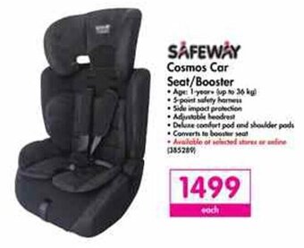 Safeway Cosmos Car Seat / Booster