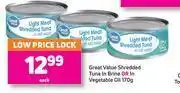 Game Great Value Shredded Tuna In Brine Or In Vegetable Oil-170g Each offer