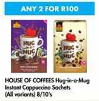 Makro House of Coffees Hug-in-a-Mug Instant Cappuccino Sachets All Variants 2 x 8/10's offer