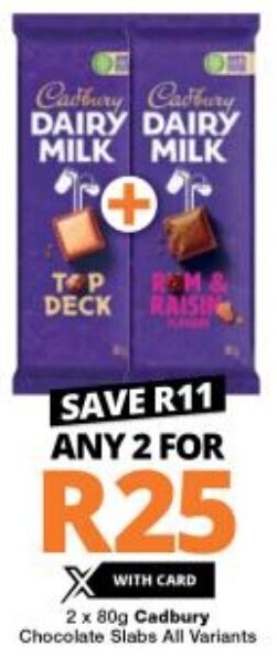Checkers Cadbury Chocolate Slabs All Variants 2 x 80g offer