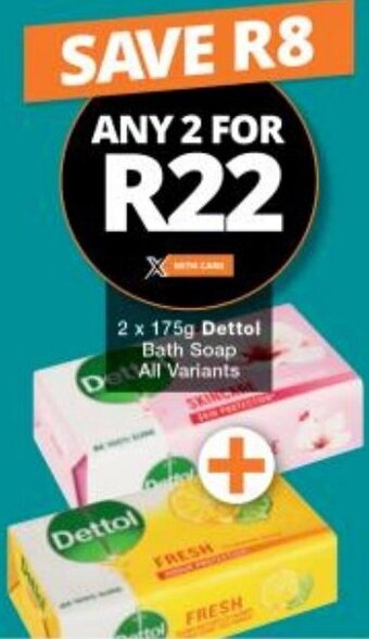 Checkers Dettol Bath Soap All Variants 2 x 175g offer