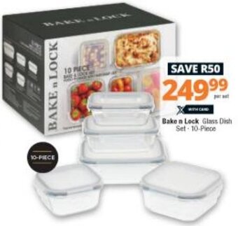 Checkers Bake n Lock Glass Dish Set 10-Piece offer