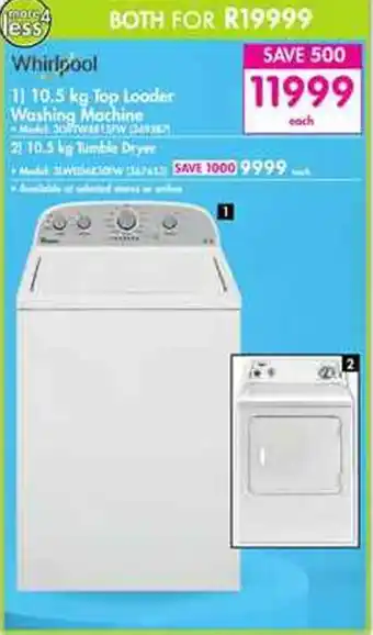 Makro Whirlpool 10.5kg Top Loader Washing Machine o 10.5kg Tumble Dryer offer