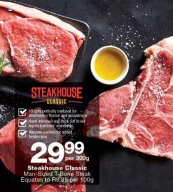 Checkers Steakhouse Classic Man-Sized T-Bone Steak 300g offer