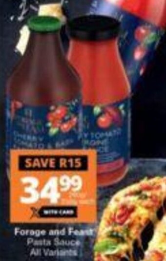 Checkers Forage and Feast Pasta Sauce all variants offer