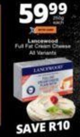 Checkers Lancewood Full Fat Cream Cheese all variants offer