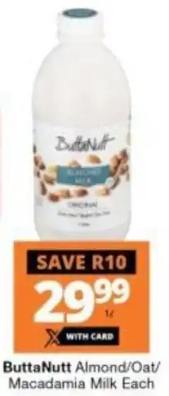 Checkers ButtaNutt Almond / Oat / Macadamia Milk 1L offer