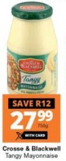 Checkers Crosse & Blackwell Tangy Mayonnaise 750g offer