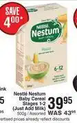 Dis-Chem Nestle Nestum Baby Cereal Stages 1-2 (Just Add Milk) Assorted-500g offer