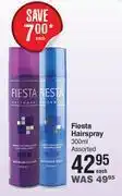 Dis-Chem Fiesta Hairspray Assorted-300ml Each offer