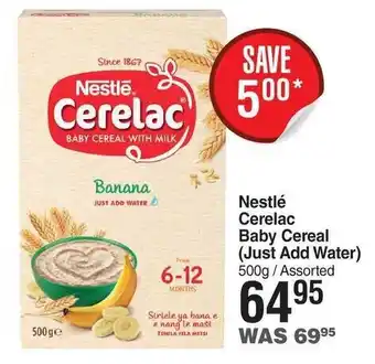 Dis-Chem Nestlé Cerelac Baby Cereal 500g Assorted offer