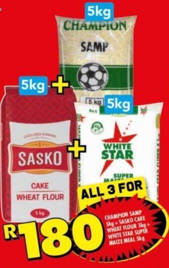 Shoprite Champion Samp 5kg + Sasko Cake Wheat Flour 5kg+ White Star Super Maize Meal 5kg offer