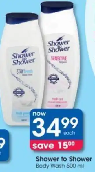Clicks Shower to Shower Body Wash 500ml offer
