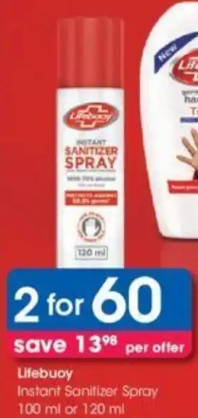 Clicks Lifebuoy Instant Sanitizer Spray 2 x 100ml or 120ml offer