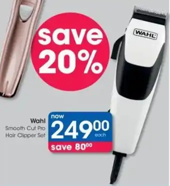 Clicks Wahl Smooth Cut Pro Hair Clipper Set offer