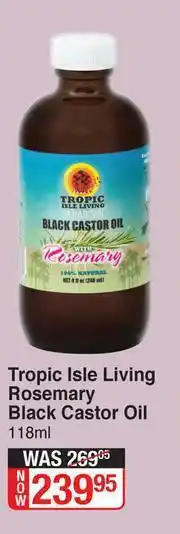 Dis-Chem Tropic Isle Living Rosemary Black Castor Oil-118ml offer