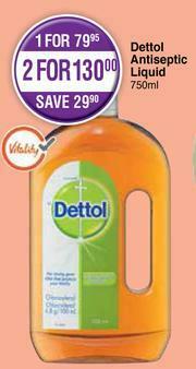 Dis-Chem Dettol Antiseptic Liquid-750ml offer