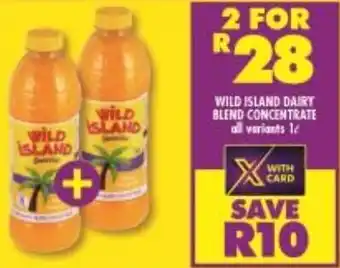 Shoprite Wild Island Dairy Blend Concentrate 2x1L offer