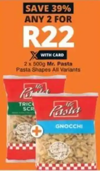 Checkers Mr. Pasta Pasta Shapes All Variants 2x500g offer