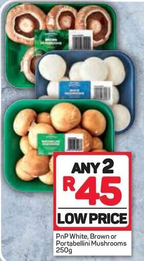 Pick n Pay PnP White, Brown or Portabellini Mushrooms 250g offer