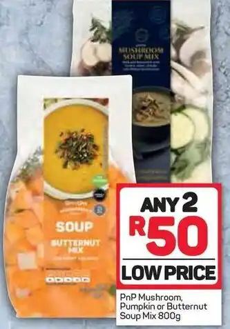 Pick n Pay PnP Mushroom, Pumpkin or Butternut Soup Mix 800g offer