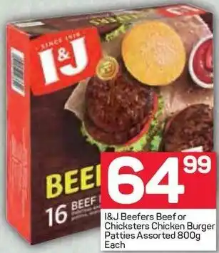 Pick n Pay I&J Beefers Beef or Chicksters Chicken Burger Patties Assorted 800g offer