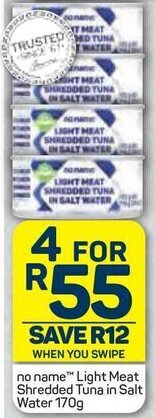 Pick n Pay no name Light Meat Shredded Tuna in Salt Water 170g offer