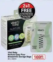 Dis-Chem Vital Baby Nurture Easy Pour Breastmilk Storage Bags-30x250ml Each offer