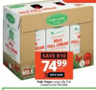 Checkers Fair Cape Long Life Full Cream/Low Fat Milk offer