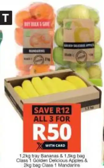 Checkers 1.2kg Tray Bananas & 1.5kg Bag Class 1 Golden Delicious Apples & 2kg Bag Class 1 Mandarins offer