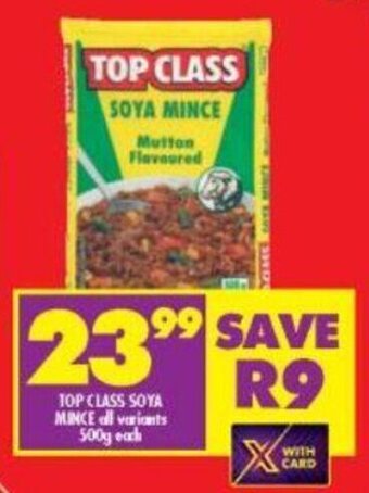 Shoprite Top Class Soya Mince All Variants 500g each offer