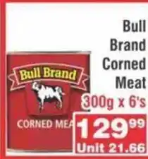 Advance Cash n Carry Bull Brand Corned Meat 300g 6's offer