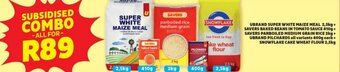 Usave Ubrand Super White Maize Meal / Pilchards all variants +Savers Baked Beans /Parboiled Grain Rice +Snowflake Cake Wheat Flour offer