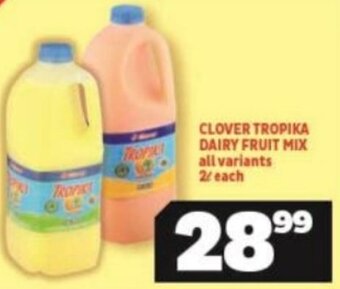 Clover Tropika Dairy Fruit Mix all variants 2L each