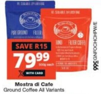 Checkers Mostra di Cafe Ground Coffee all variants offer