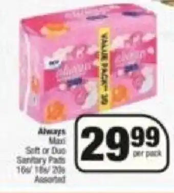 Spar Always Maxi Soft or Duo Sanitary Pads offer