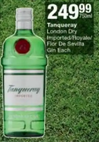 Checkers Tanqueray London Dry Imported / Royale / Flor de Sevilla Gin 750ml offer