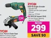 Game Ryobi 650w angle grinder or 500w impact drill-each offer
