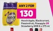 Hooch apple,blackcurrant,passion fruit,pineapple or strwaberry nrb-for 2 x 6 x 275ml
