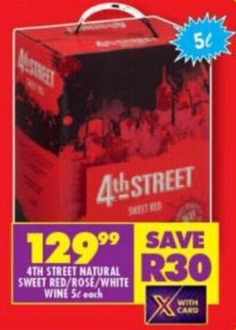 Shoprite 4th Street Natural Sweet Red / Rosé / White Wine 5L offer