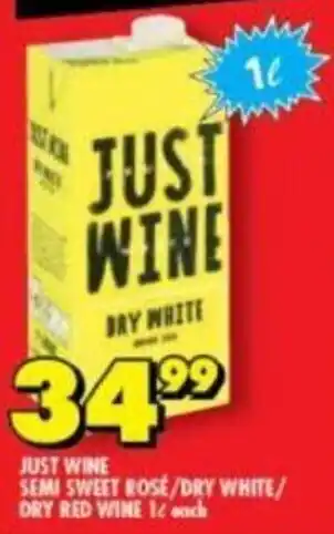 Shoprite Just Wine Semi Sweet Rosé / Dry White / Dry Red Wine 1L offer