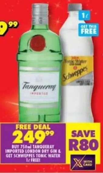 Shoprite Tanqueray Imported London Gin 750ml & Schweppes Tonic Water 1L offer