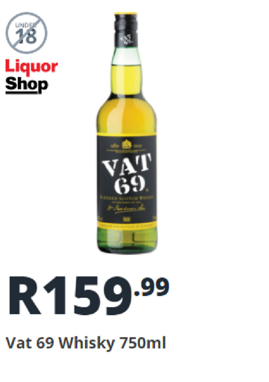 Vat 69 Whisky 750ml offer at Shoprite Liquor