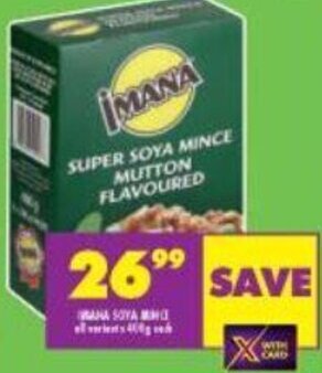 Shoprite Imana Soya Mince All Variants 400g each offer